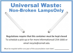 Regulations require this container must be kept closed. To schedule a pick-up or for more information call 254-1666 or email recycle@cornell.edu