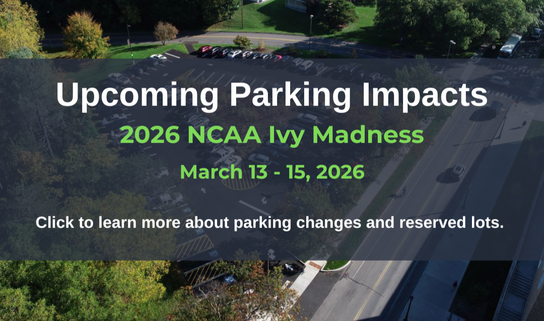 Upcoming Parking Impacts 2026 NCAA Ivy Madness, March 13th-15th