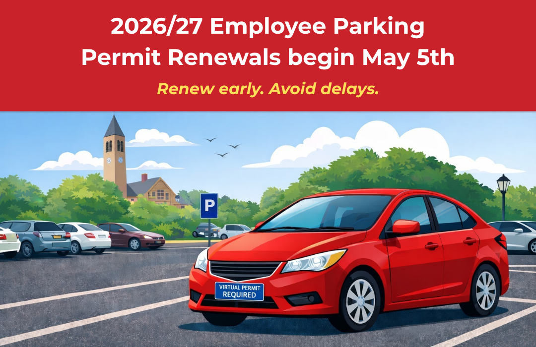 2026/27 Employee Parking Permit Renewals begin May 5th. Renew Early. Avoid Delays.