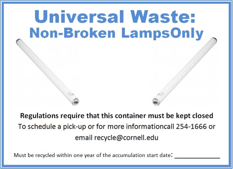 Regulations require this container must be kept closed. To schedule a pick-up or for more information call 254-1666 or email recycle@cornell.edu